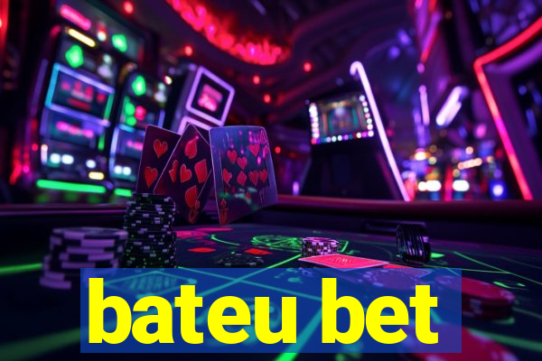 bateu bet